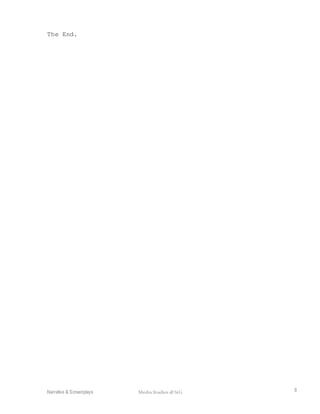 Narrative & Screenplays Media Studies @ StG 8
The End.
 