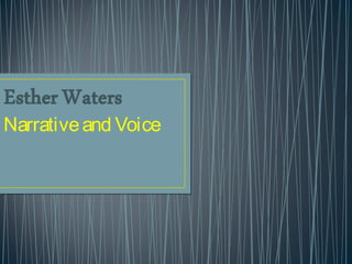 Narrative and Voice

 