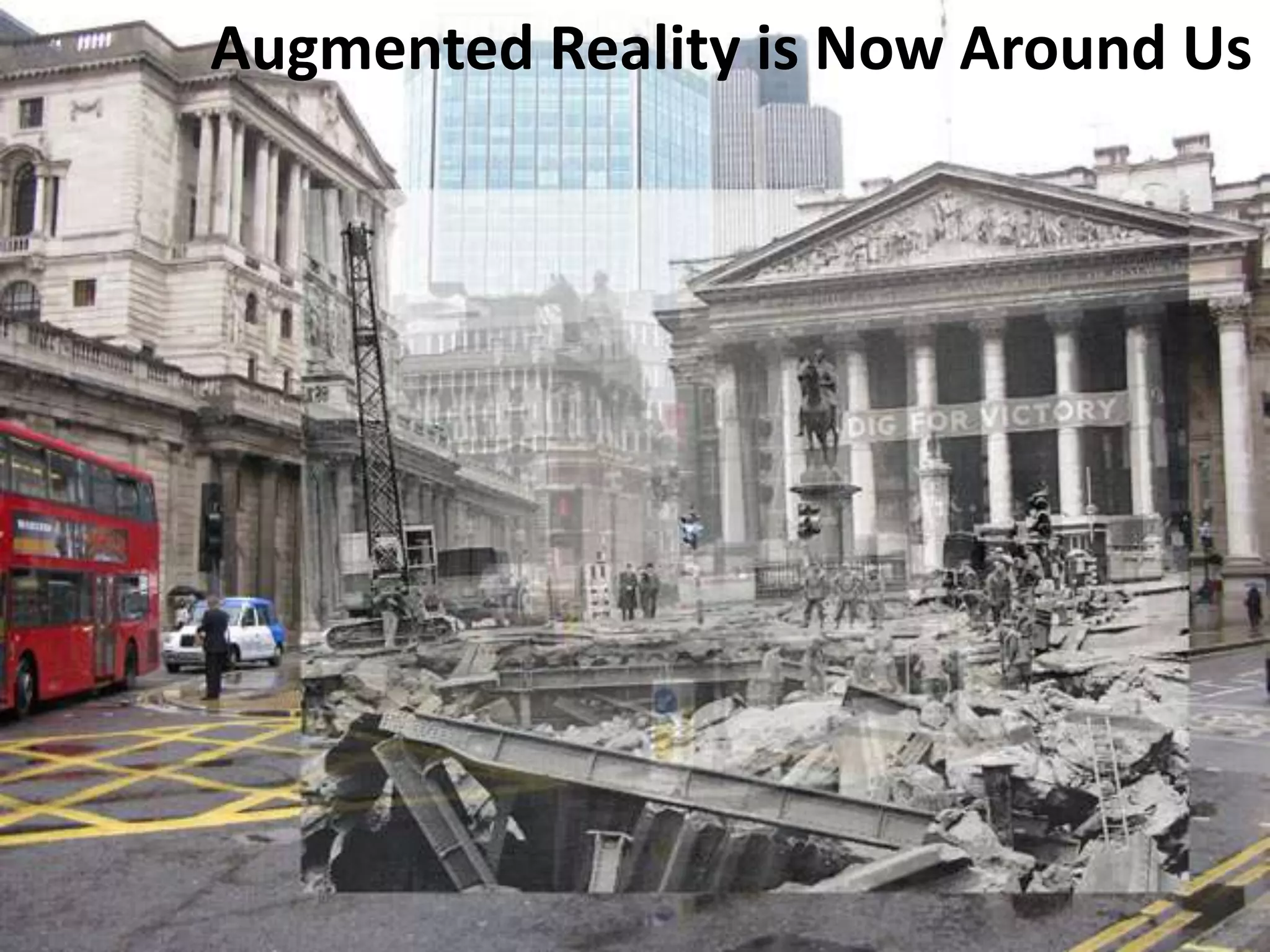 Augmented Reality is Now Around Us

 