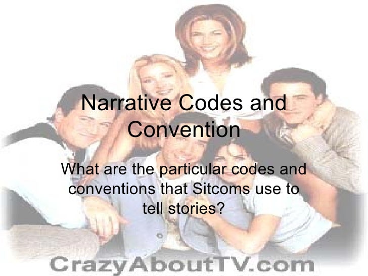 Narrative Codes And Conventionss Narrative codes and conventionss