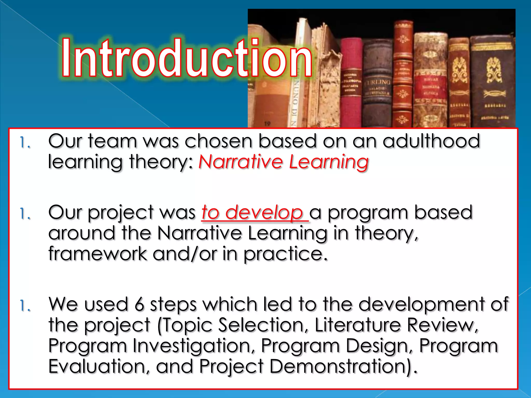 Narrative learningtheory group6 | PPTX | Education