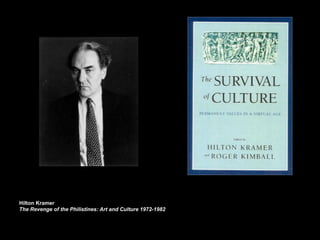 Hilton Kramer
The Revenge of the Philistines: Art and Culture 1972-1982
 