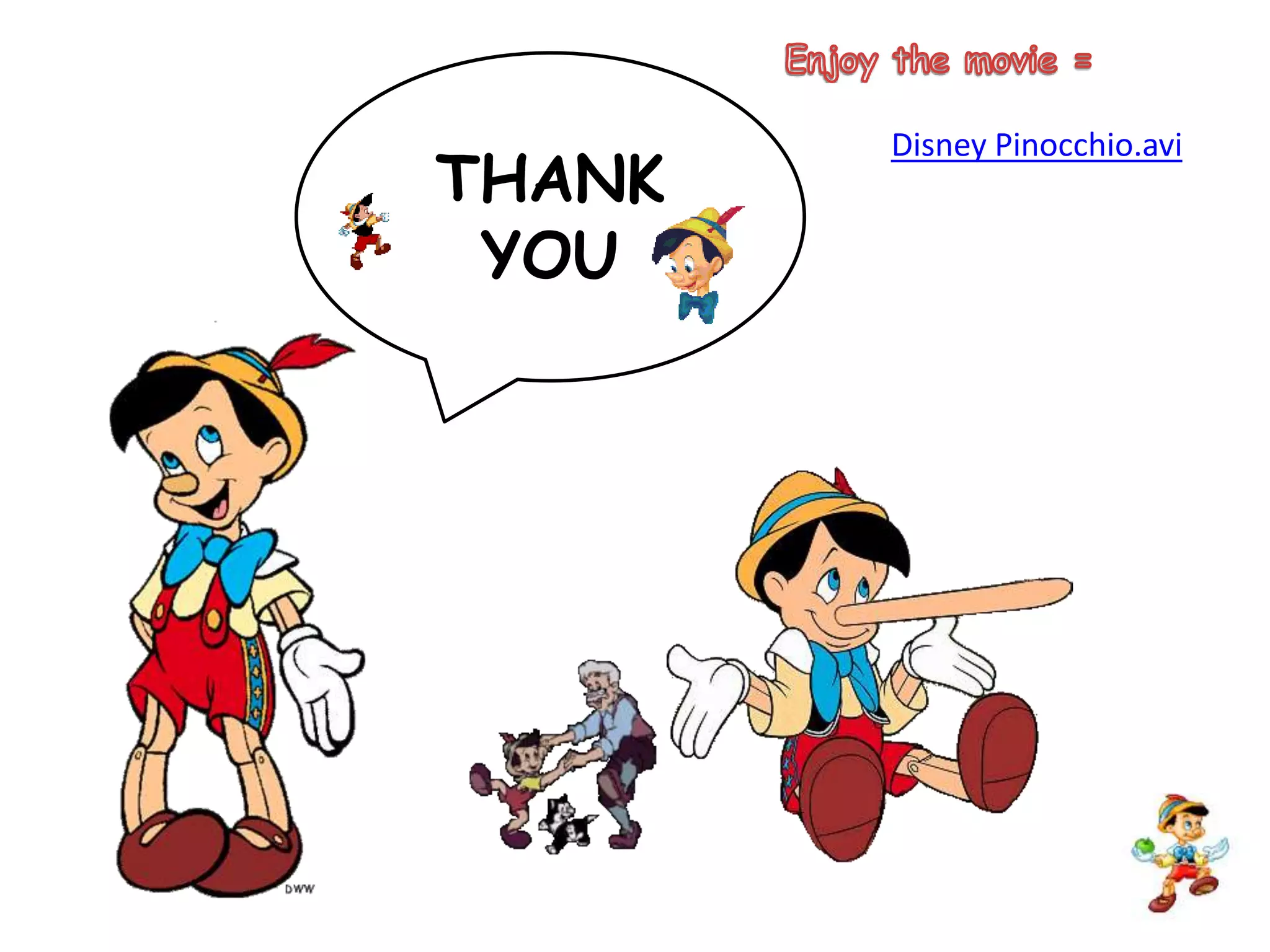 Enjoy the movie = THANK YOUDisney Pinocchio.avi