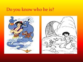 Do you know who he is?
 