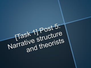 Narrative structure and theorists