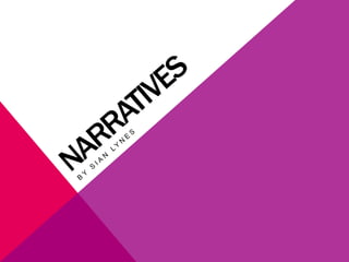 narratives By sianlynes 