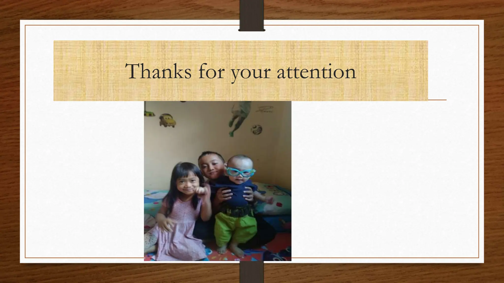 Thanks for your attention
 