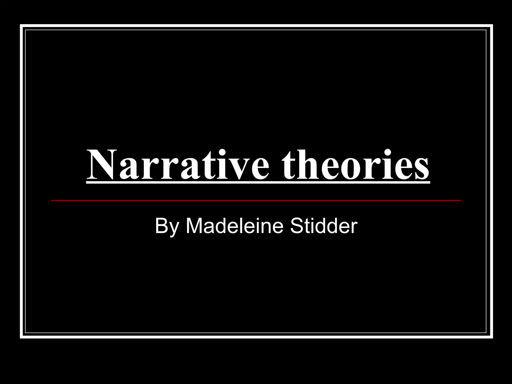 Narrative Theories PPT narrative-theories-ppt