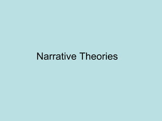 Narrative Theories 