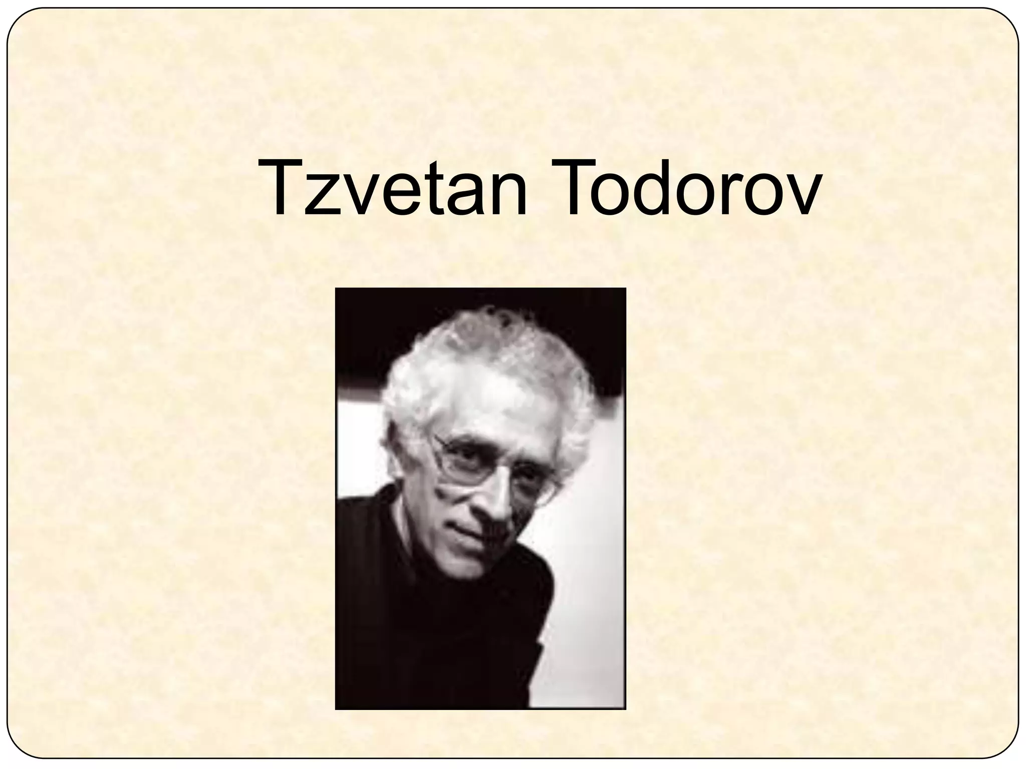 Tzvetan Todorov 