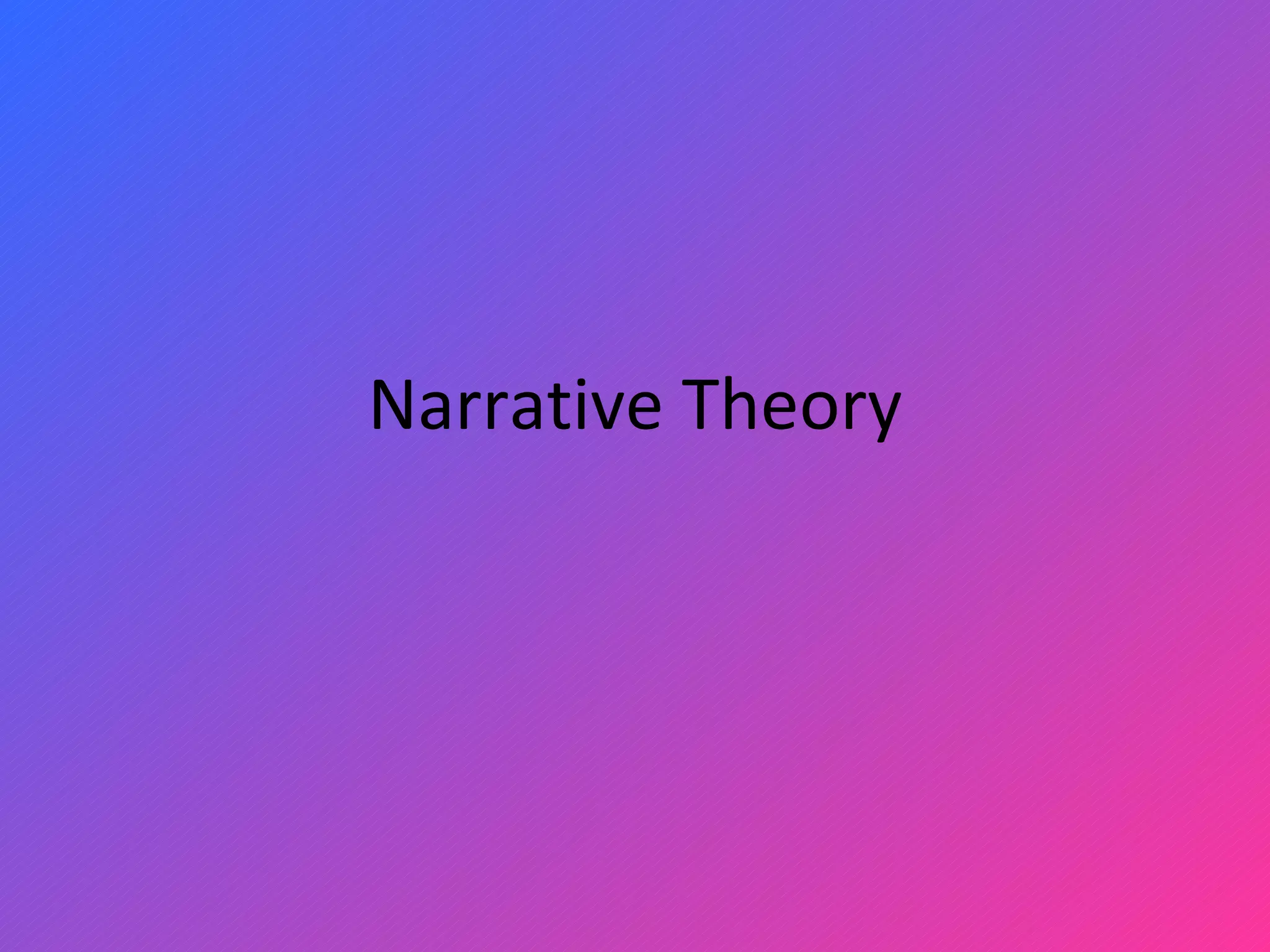 Narrative Theory 