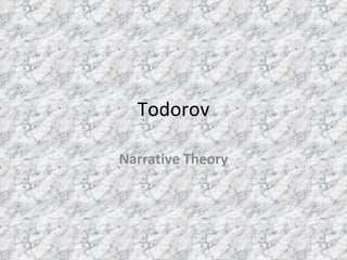 Todorov Narrative Theory 