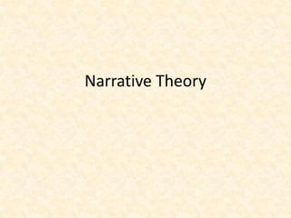 Narrative Theory  