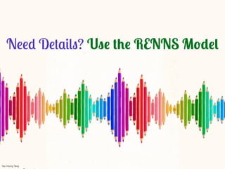 N!!" D!#$%&'? U!" #$" RENNS M%&"' 
Yau Hoong Tang 
 