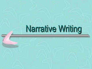 Narrative Writing

 
