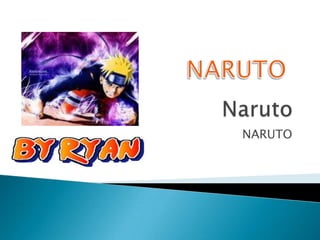 Naruto NARUTO NARUTO 