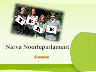 Narva Noorteparlament	 6 созыв 