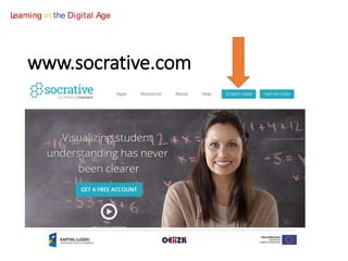 Learning in the Digital Age 
www.socrative.com 
 