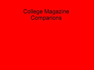 College Magazine Comparions 