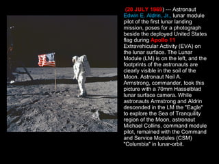 (20 JULY 1969 ) --- Astronaut  Edwin E. Aldrin, Jr.,  lunar module pilot of the first lunar landing mission, poses for a p...