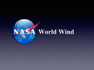 NASA WorldWind | PPT