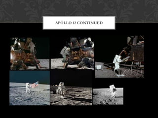 Apollo 12 Continued