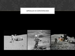 Apollo 15 continued