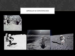 Apollo 16 Continued