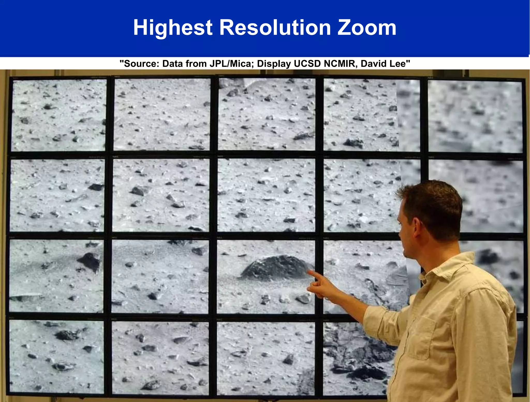 Highest Resolution Zoom "Source: Data from JPL/Mica; Display UCSD NCMIR, David Lee" 