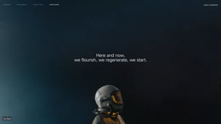 naSA x parsons
may 2023
Context Flourishing Prototypes Conclusion
Here and now,
we flourish, we regenerate, we start.
 