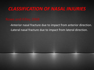 Rhowe Classification Nasal and noe fractures | PPTX