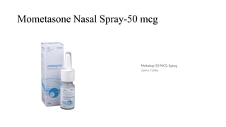 Mometasone Nasal Spray-50 mcg
 