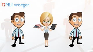 DMU vroeger
 