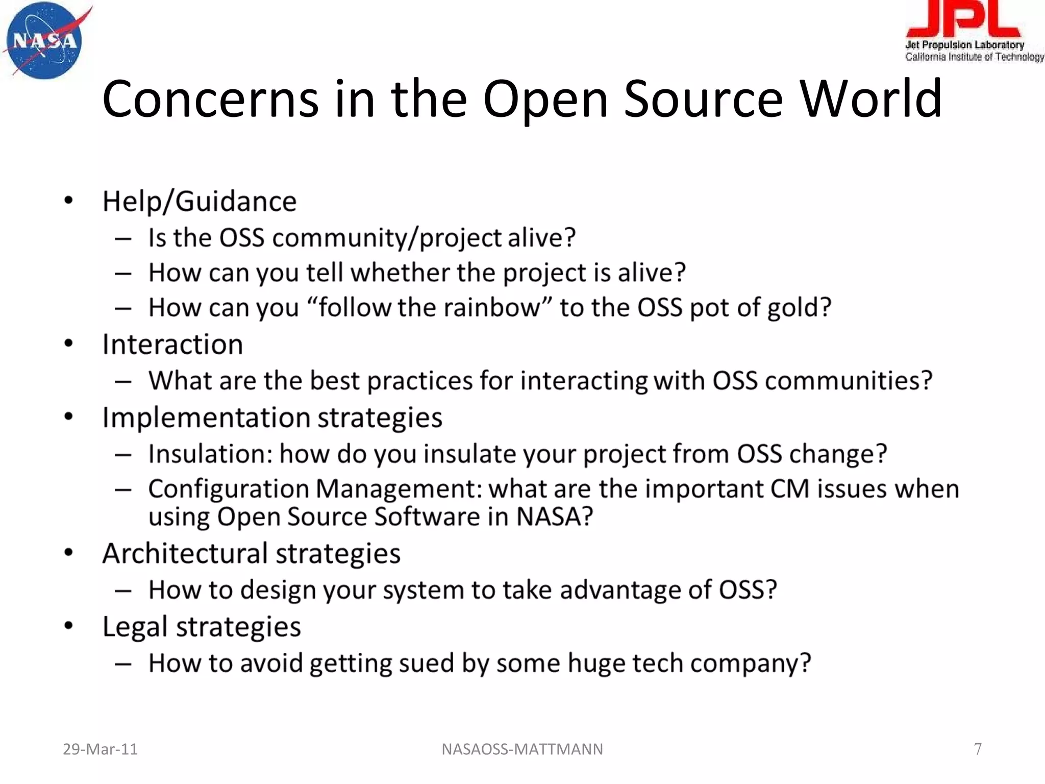 Concerns in the Open Source World 29-Mar-11 NASAOSS-MATTMANN 