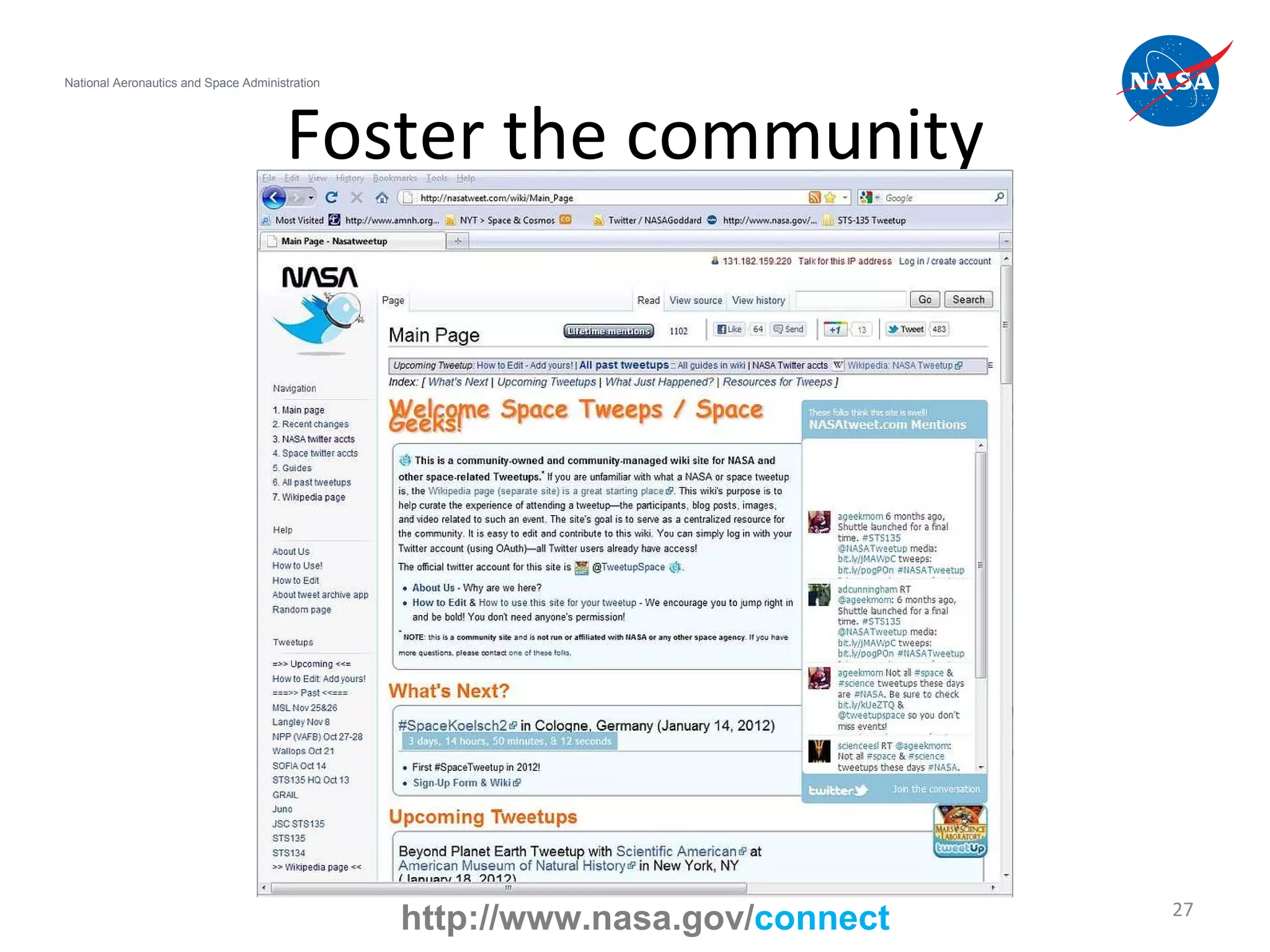 Foster the community National Aeronautics and Space Administration http://www.nasa.gov/ connect 