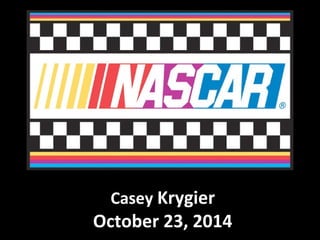 Casey Krygier 
October 23, 2014 
 