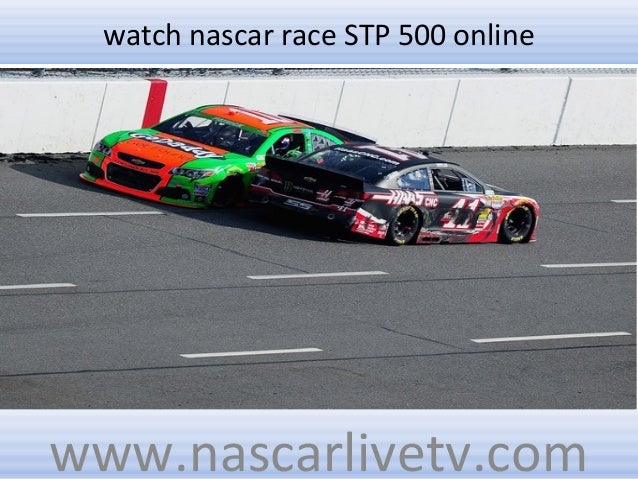 Nascar Stp 500 Live Online