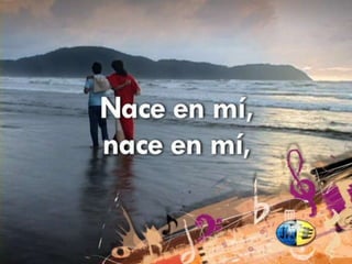 Nasce en mi
