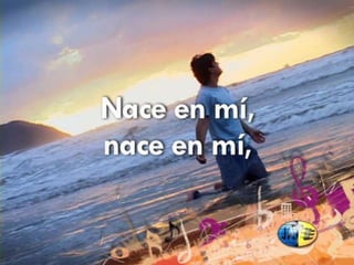 Nasce en mi