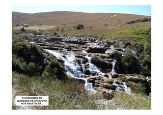 E CHEGAMOS AO
QUIOSQUE DE APOIO PRA
   NOS ABASTECER...
 