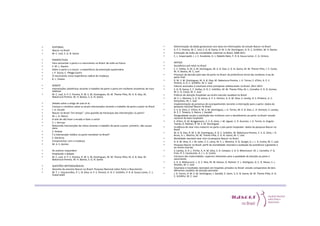 • EDITORIAL 
• Nascer no Brasil 
• M. C. Leal, S. G. N. Gama 
• PERSPECTIVAS 
• Para reinventar o parto e o nascimento no Brasil: de volta ao futuro 
• E. M. L. Aquino 
• Sobre o parto e o nascer: a importância da prevenção quaternária 
• J. P. Souza, C. Pileggi-Castro 
• O nascimento como experiência radical de mudança 
• R. L. Chaves 
• DEBATE 
• Intervenções obstétricas durante o trabalho de parto e parto em mulheres brasileiras de risco 
habitual 
• M. C. Leal, A. P. E. Pereira, R. M. S. M. Domingues, M. M. Theme Filha, M. A. B. Dias, M. 
Nakamura-Pereira, M. H. Bastos, S. G. N. Gama 
• Debate sobre o artigo de Leal et al.: 
• Crenças e crendices sobre as atuais intervenções durante o trabalho de parto e parto no Brasil 
• J. G. Cecatti 
• Nascer no Brasil “em tempo”: uma questão de hierarquia das intervenções no parto? 
• M. L. G. Riesco 
• A arte de não fazer o errado e fazer o certo! 
• S. J. Serruya 
• Reduzindo intervenções de rotina durante o trabalho de parto e parto: primeiro, não causar 
dano 
• S. Downe 
• É a intervenção médica no parto inevitável no Brasil? 
• E. Declercq 
• Compromisso com a mudança 
• M. A. S. Gomes 
• Os autores respondem 
• Ampliando o debate 
• M. C. Leal, A. P. E. Pereira, R. M. S. M. Domingues, M. M. Theme Filha, M. A. B. Dias, M. 
Nakamura-Pereira, M. H. Bastos, S. G. N. Gama 
• QUESTÕES METODOLÓGICAS 
• Desenho da amostra Nascer no Brasil: Pesquisa Nacional sobre Parto e Nascimento 
• M. T. L. Vasconcellos, P. L. N. Silva, A. P. E. Pereira, A. O. C. Schilithz, P. R. B. Souza Junior, C. L. 
Szwarcwald 
• Determinação da idade gestacional com base em informações do estudo Nascer no Brasil 
• A. P. E. Pereira, M. C. Leal, S. G. N. Gama, R. M. S. M. Domingues, A. O. C. Schilithz, M. H. Bastos 
• Estimação da razão de mortalidade maternal no Brasil, 2008-2011 
• C. L. Szwarcwald, J. J. C. Escalante, D. L. Rabello Neto, P. R. B. Souza Junior, C. G. Victora 
• ARTIGO 
• Assistência pré-natal no Brasil 
• E. F. Viellas, R. M. S. M. Domingues, M. A. B. Dias, S. G. N. Gama, M. M. Theme Filha, J. V. Costa, 
M. H. Bastos, M. C. Leal 
• Processo de decisão pelo tipo de parto no Brasil: da preferência inicial das mulheres à via de 
parto final 
• R. M. S. M. Domingues, M. A. B. Dias, M. Nakamura-Pereira, J. A. Torres, E. d'Orsi, A. P. E. 
Pereira, A. O. C. Schilithz, M. C. Leal 
• Fatores asociados à cesariana entre primíparas adolescentes no Brasil, 2011-2012 
• S. G. N. Gama, E. F. Viellas, A. O. C. Schilithz, M. M. Theme Filha, M. L. Carvalho, K. R. O. Gomes, 
M. C. O. Costa, M. C. Leal 
• Práticas de atenção hospitalar ao recém-nascido saudável no Brasil 
• M. E. L. Moreira, S. G. N. Gama, A. P. E. Pereira, A. A. M. Silva, S. Lansky, R. S. Pinheiro, A. C. 
Gonçalves, M. C. Leal 
• Implementação da presença de acompanhantes durante a internação para o parto: dados da 
pesquisa nacional Nascer no Brasil 
• C. S. G. Diniz, E. d'Orsi, R. M. S. M. Domingues, J. A. Torres, M. A. B. Dias, C. A. Schneck, S. Lansky, 
N. Z. F. Teixeira, S. Rance, J. Sandall 
• Desigualdade sociais e satisfação das mulheres com o atendimento ao parto no Brasil: estudo 
nacional de base hospitalar 
• E. d'Orsi, O. M. Brüggemann, C. S. G. Diniz, J. M. Aguiar, C. R. Gusman, J. A. Torres, A. Angulo- 
Tuesta, D. Rattner, R. M. S. M. Domingues 
• Incidência de near miss materno no parto e pós-parto hospitalar: dados da pesquisa Nascer no 
Brasil 
• M. A. B. Dias, R. M. S. M. Domingues, A. O. C. Schilithz, M. Nakamura-Pereira, C. S. G. Diniz, I. R. 
Brum, A. L. Martins, M. M. Theme Filha, S. G. N. Gama, M. C. Leal 
• Morbidade neonatal near miss na pesquisa Nascer no Brasil 
• A. A. M. Silva, A. J. M. Leite, Z. C. Lamy, M. E. L. Moreira, R. Q. Gurgel, A. J. L. A. Cunha, M. C. Leal 
• Pesquisa Nascer no Brasil: perfil da mortalidade neonatal e avaliação da assistência à gestante e 
ao recém-nascido 
• S. Lansky, A. A. L. Friche, A. A. M. Silva, S. D. Campos, S. D. A. Bittencourt, M. L. Carvalho, P. G. 
Frias, R. S. Cavalcante, A. J. L. A. Cunha 
• Estrutura das maternidades: aspectos relevantes para a qualidade da atenção ao parto e 
nascimento 
• S. D. A. Bittencourt, L. G. C. Reis, M. M. Ramos, D. Rattner, P. L. Rodrigues, D. C. O. Neves, S. L. 
Arantes, M. C. Leal 
• Cesariana e resultados neonatais em hospitais privados no Brasil: estudo comparativo de dois 
diferentes modelos de atenção perinatal 
• J. A. Torres, R. M. S. M. Domingues, J. Sandall, Z. Hartz, S. G. N. Gama, M. M. Theme Filha, A. O. 
C. Schilithz, M. C. Leal 
 