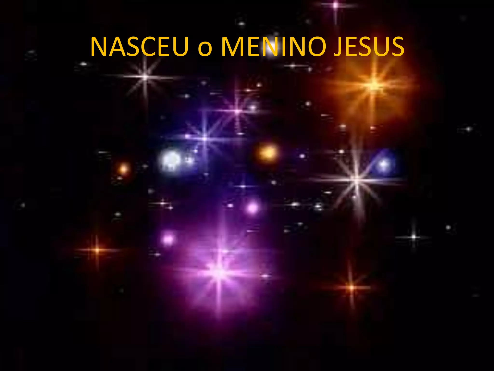 Nasceu O Menino Jesus
