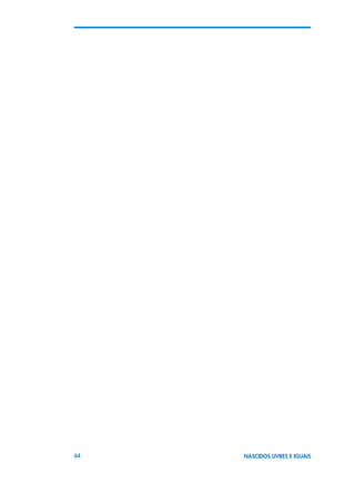 64 NASCIDOS LIVRES E IGUAIS
 