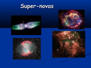 Super-novasSuper-novas
 