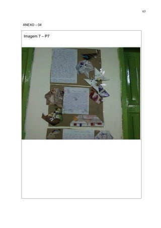 65



ANEXO – 04


Imagem 7 – P7
 