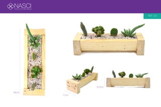 NASCIPROYECTOS NATURALES
REF: G4
48cm
11cm
8,5cm
 