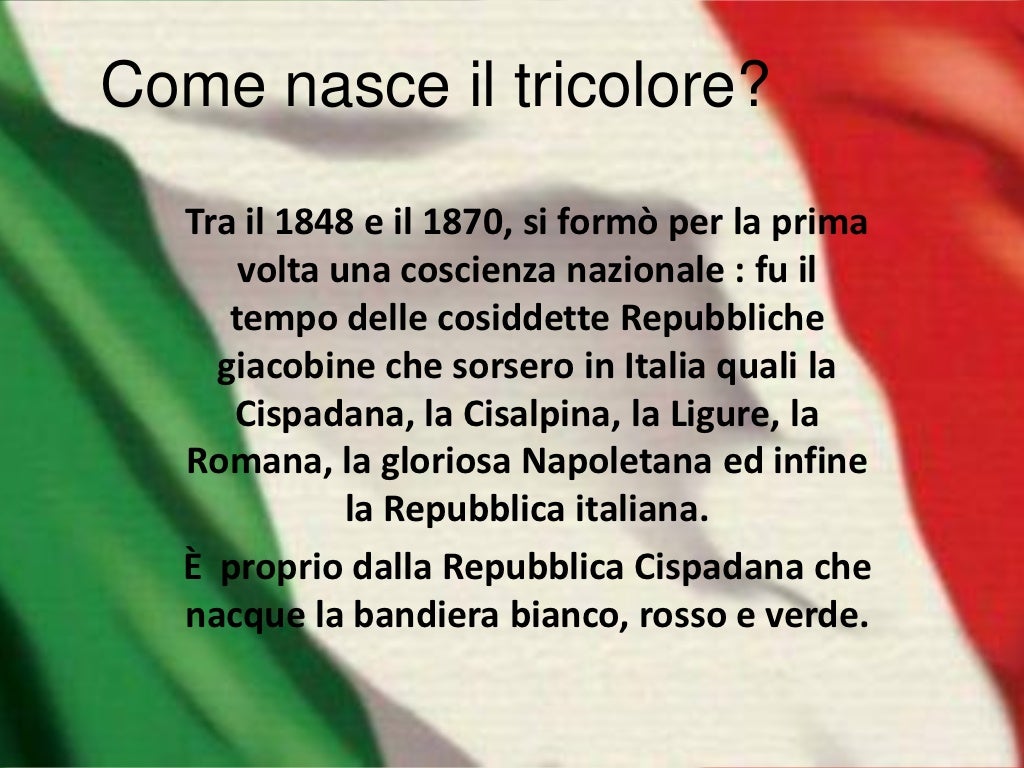Lo Stato Italiano Che Per Primo Adottato Il Tricolore Nascita e storia del Tricolore