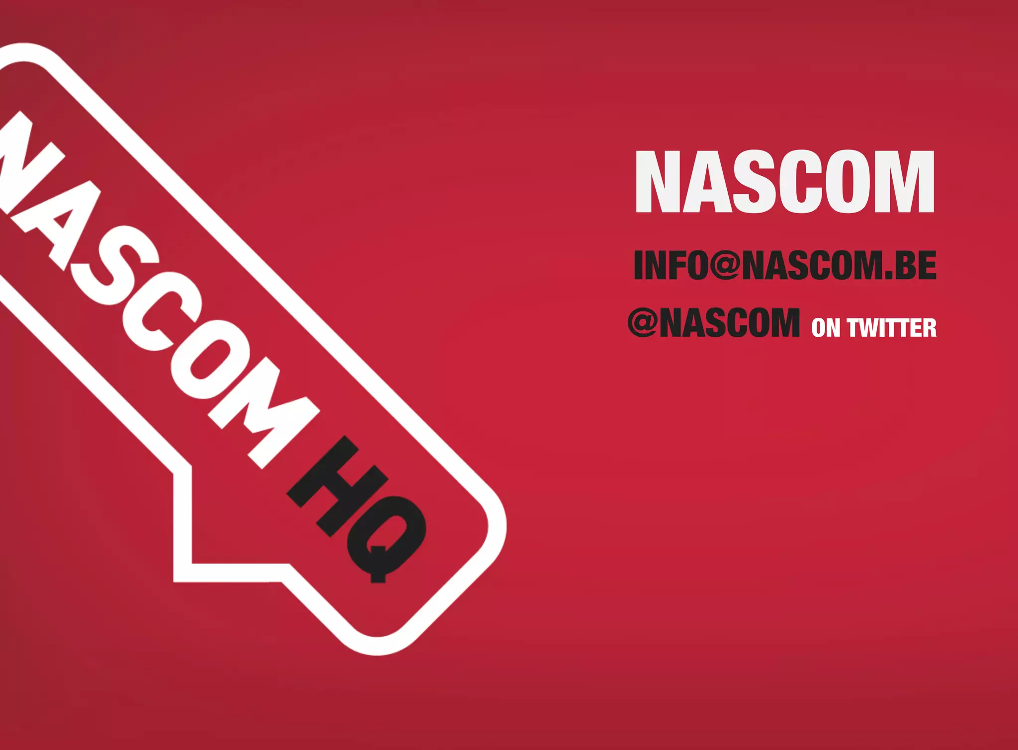 NASCOM
INFO@NASCOM.BE
@NASCOM ON TWITTER
 