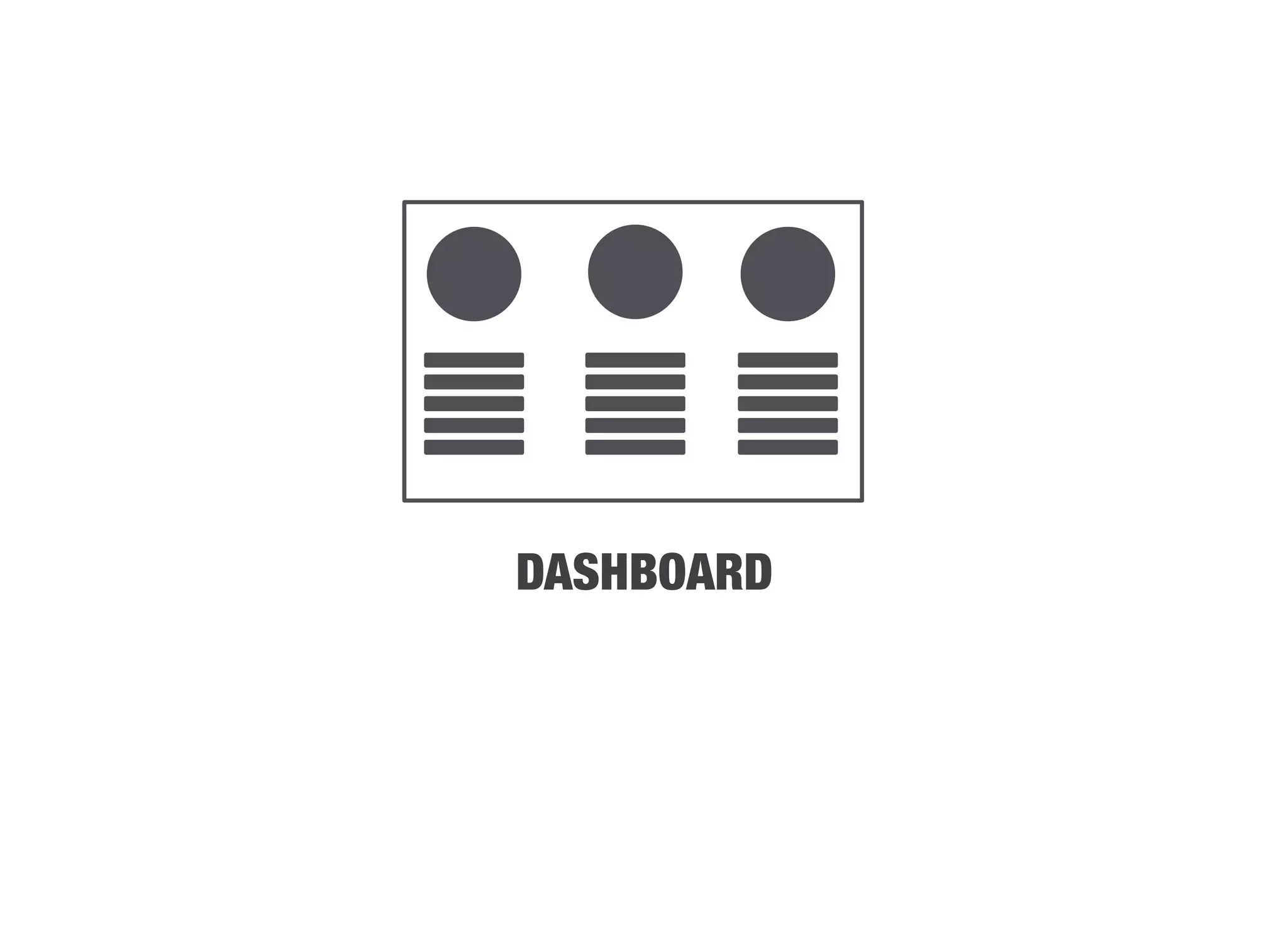 DASHBOARD   
 
