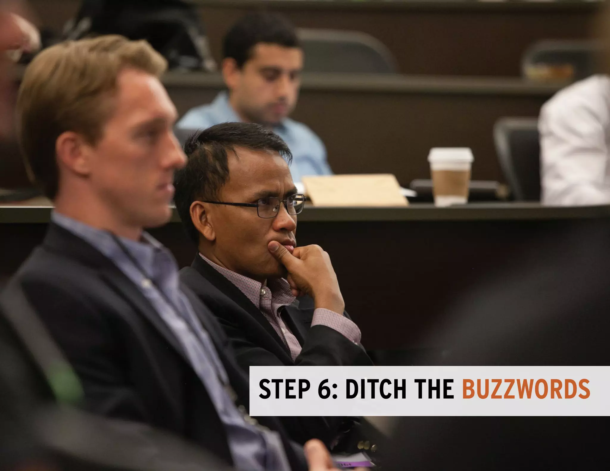 Step 6: ditch the buzzwords
 